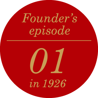 Founder’s episode 01 in 1926